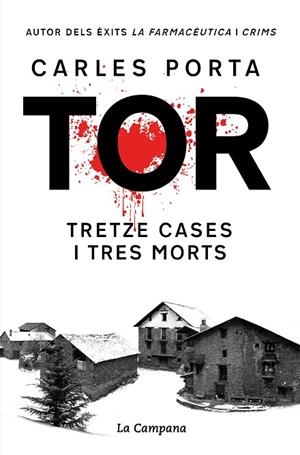 TOR. TRETZE CASES I TRES MORTS (EDICIÓ DEFINITIVA) | 9788419245748 | PORTA, CARLES | Llibreria Online de Banyoles | Comprar llibres en català i castellà online