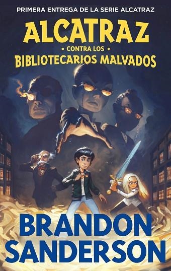 ALCATRAZ CONTRA LOS BIBLIOTECARIOS MALVADOS (ALCATRAZ CONTRA LOS BIBLIOTECARIOS | 9788419522788 | SANDERSON, BRANDON | Llibreria L'Altell - Llibreria Online de Banyoles | Comprar llibres en català i castellà online - Llibreria de Girona