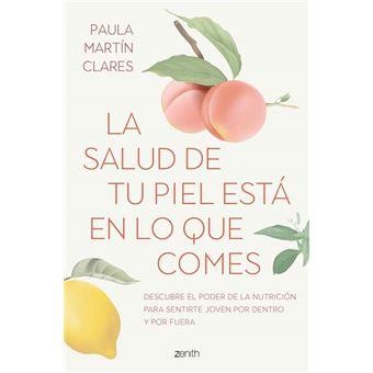 LA SALUD DE TU PIEL ESTÁ EN LO QUE COMES | 9788408272915 | MARTÍN CLARES, PAULA | Llibreria L'Altell - Llibreria Online de Banyoles | Comprar llibres en català i castellà online - Llibreria de Girona