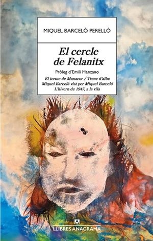 EL CERCLE DE FELANITX | 9788433906236 | BARCELÓ PERELLÓ, MIQUEL | Llibreria L'Altell - Llibreria Online de Banyoles | Comprar llibres en català i castellà online - Llibreria de Girona
