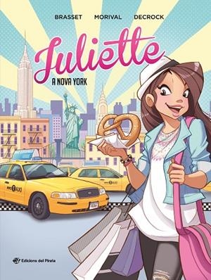 JULIETTE A NOVA YORK | 9788417207939 | BRASSET, ROSE-LINE | Llibreria L'Altell - Llibreria Online de Banyoles | Comprar llibres en català i castellà online - Llibreria de Girona