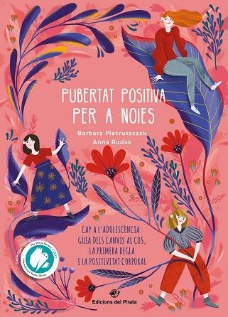 PUBERTAT POSITIVA PER A NOIES - CAP A L'ADOLESCÈNCIA | 9788417207991 | PIETRUSZCZAK, BÁRBARA | Llibreria Online de Banyoles | Comprar llibres en català i castellà online