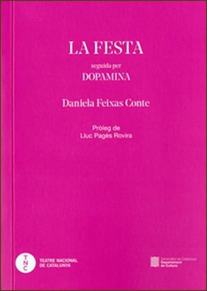 LA FESTA SEGUIDA PER DOPAMINA(EDICIÓN EN CATALÁN) | 9788419695468 | DANIELA FEIXAS CONTE | Llibreria Online de Banyoles | Comprar llibres en català i castellà online