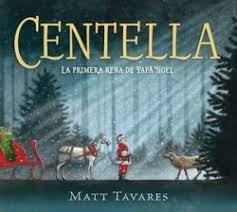 CENTELLA. LA PRIMERA RENA DE PAPÁ NOEL | 9788419521859 | TAVARES, MATT | Llibreria L'Altell - Llibreria Online de Banyoles | Comprar llibres en català i castellà online - Llibreria de Girona