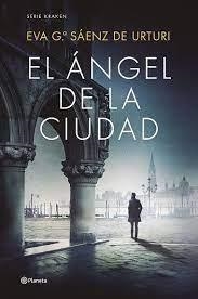 ÁNGEL DE LA CIUDAD. EDICIÓN ESPECIAL, EL | 9788408277446 | GARCÍA SÁENZ DE URTURI, EVA | Llibreria L'Altell - Llibreria Online de Banyoles | Comprar llibres en català i castellà online - Llibreria de Girona