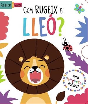 COM RUGEIX EL LLEÓ? | 9788413492919 | REGAN, LISA | Llibreria L'Altell - Llibreria Online de Banyoles | Comprar llibres en català i castellà online - Llibreria de Girona