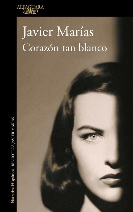 CORAZÓN TAN BLANCO | 9788420476087 | MARÍAS, JAVIER | Llibreria L'Altell - Llibreria Online de Banyoles | Comprar llibres en català i castellà online - Llibreria de Girona