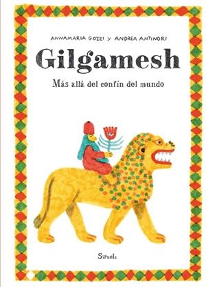 GILGAMESH | 9788419744579 | ANTINORI, ANDREA/GOZZI, ANNAMARIA | Llibreria L'Altell - Llibreria Online de Banyoles | Comprar llibres en català i castellà online - Llibreria de Girona