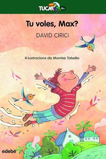TU VOLES, MAX? | 9788468363929 | CIRICI ALOMAR, DAVID | Llibreria L'Altell - Llibreria Online de Banyoles | Comprar llibres en català i castellà online - Llibreria de Girona