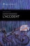 L'ACCIDENT | 9788419415219 | FERNÁNDEZ, EMPAR | Llibreria Online de Banyoles | Comprar llibres en català i castellà online