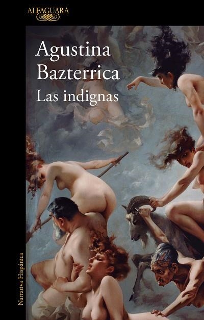 LAS INDIGNAS | 9788420477169 | BAZTERRICA, AGUSTINA | Llibreria L'Altell - Llibreria Online de Banyoles | Comprar llibres en català i castellà online - Llibreria de Girona