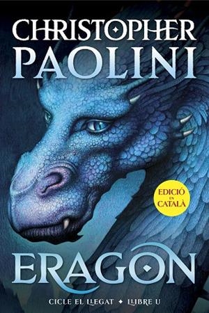 ERAGON (CICLE EL LLEGAT 1) | 9788419965301 | PAOLINI, CHRISTOPHER | Llibreria L'Altell - Llibreria Online de Banyoles | Comprar llibres en català i castellà online - Llibreria de Girona