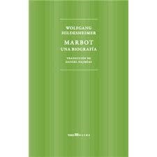 MARBOT. UNA BIOGRAFÍA | 9788494793097 | HILDESHEIMER, WOLFGANG | Llibreria Online de Banyoles | Comprar llibres en català i castellà online