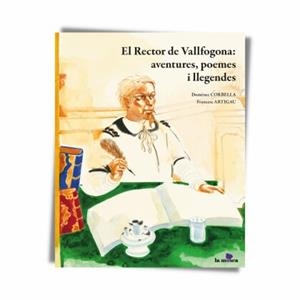 RECTOR DE VALLFOGONA: AVENTURES, POEMES I LLEGENDES, EL | 9788412602852 | CORBELLA, DOMÈNEC | Llibreria L'Altell - Llibreria Online de Banyoles | Comprar llibres en català i castellà online - Llibreria de Girona