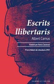 ESCRITS LLIBERTARIS | 9788419206541 | CAMUS, ALBERT | Llibreria L'Altell - Llibreria Online de Banyoles | Comprar llibres en català i castellà online - Llibreria de Girona