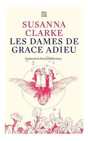 LES DAMES DE GRACE ADIEU | 9788417918934 | CLARKE, SUSANNA | Llibreria Online de Banyoles | Comprar llibres en català i castellà online