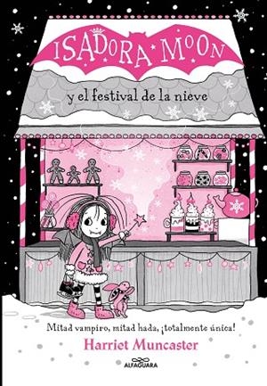 GRANDES HISTORIAS DE ISADORA MOON 6 - ISADORA MOON Y EL FESTIVAL DE LA NIEVE | 9788419366221 | MUNCASTER, HARRIET | Llibreria Online de Banyoles | Comprar llibres en català i castellà online