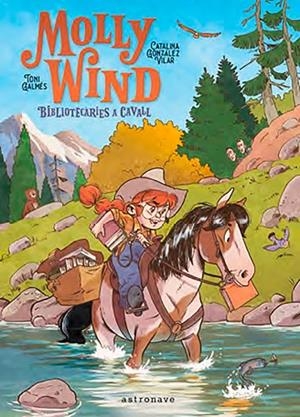 MOLLY WIND. BIBLIOTECARIES A CAVALL | 9788467966244 | GONZALEZ, CATALINA | Llibreria Online de Banyoles | Comprar llibres en català i castellà online