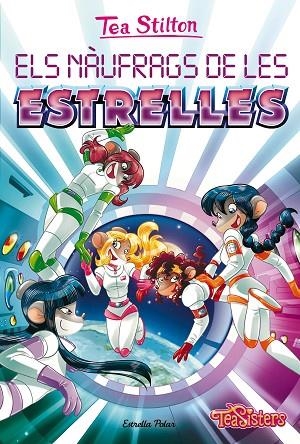NÀUFRAGS DE LES ESTRELLES, ELS | 9788413896762 | STILTON, TEA | Llibreria Online de Banyoles | Comprar llibres en català i castellà online