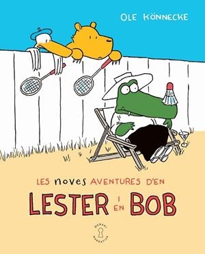 NOVES AVENTURES D'EN LESTER I EN BOB, LES | 9788412744545 | KÖNNECKE, OLE | Llibreria Online de Banyoles | Comprar llibres en català i castellà online