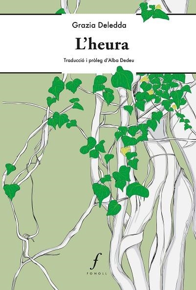 HEURA, L' | 9788412536492 | DELEDDA, GRAZIA | Llibreria Online de Banyoles | Comprar llibres en català i castellà online