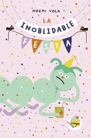 INOBLIDABLE FESTA, LA | 9788416427628 | VOLA, NOEMÍ | Llibreria L'Altell - Llibreria Online de Banyoles | Comprar llibres en català i castellà online - Llibreria de Girona