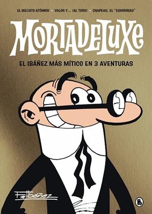 MORTADELUXE | 9788402429353 | IBÁÑEZ, FRANCISCO | Llibreria Online de Banyoles | Comprar llibres en català i castellà online