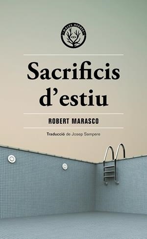 SACRIFICIS D'ESTIU | 9788412662481 | MARASCO, ROBERT | Llibreria Online de Banyoles | Comprar llibres en català i castellà online