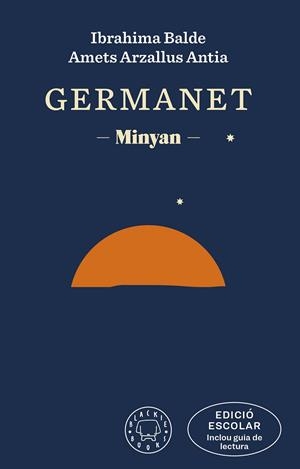 GERMANET (EDICIÓ ESCOLAR. INCLOU GUIA DE LECTURA) | 9788419654120 | BALDE, IBRAHIMA/ARZALLUS ANTIA, AMETS | Llibreria L'Altell - Llibreria Online de Banyoles | Comprar llibres en català i castellà online - Llibreria de Girona