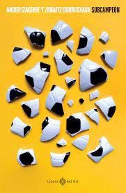 SUBCAMPEÓN | 9788419119469 | IZAGUIRRE, ANDER/GURRUTXAGA, ZUHAITZ | Llibreria L'Altell - Llibreria Online de Banyoles | Comprar llibres en català i castellà online - Llibreria de Girona