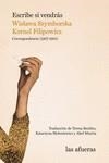 ESCRIBE SI VENDRAS | 9788412591156 | FILIPOWICZ / SZYMBORSKA | Llibreria Online de Banyoles | Comprar llibres en català i castellà online