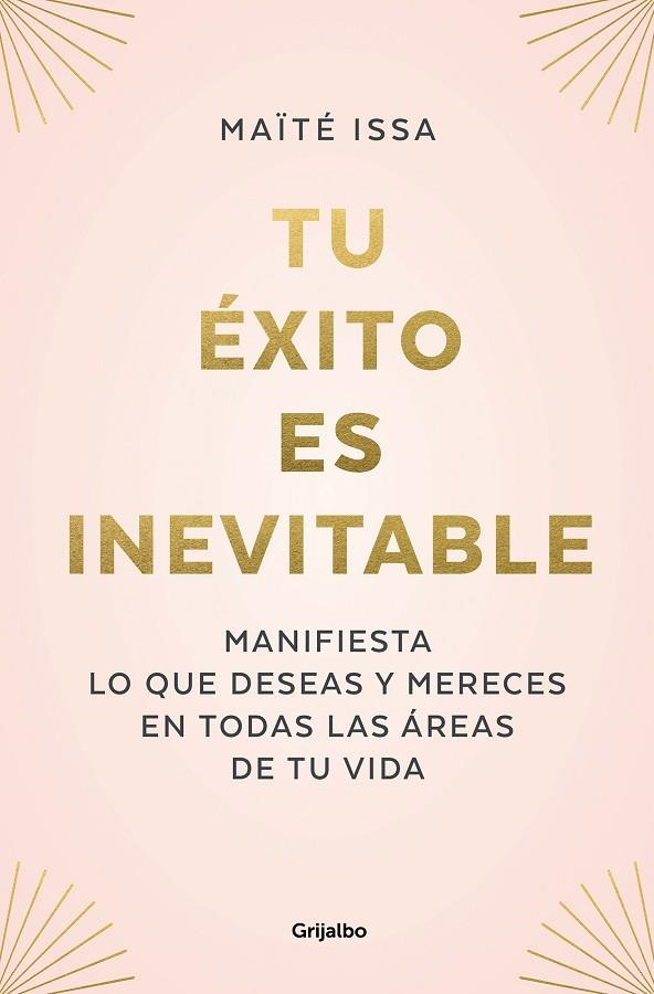 TU ÉXITO ES INEVITABLE | 9788425362378 | ISSA, MAÏTÉ | Llibreria L'Altell - Llibreria Online de Banyoles | Comprar llibres en català i castellà online - Llibreria de Girona