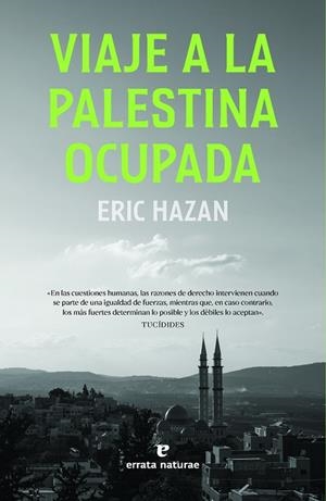 VIAJE A LA PALESTINA OCUPADA | 9788419158567 | HAZAN, ERIC | Llibreria L'Altell - Llibreria Online de Banyoles | Comprar llibres en català i castellà online - Llibreria de Girona