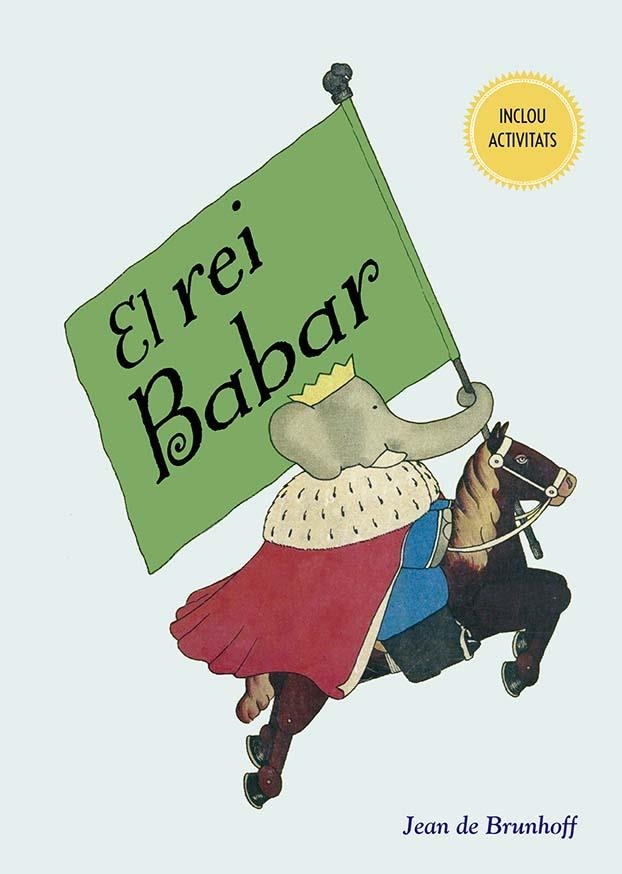 REI BABAR, EL | 9788491456452 | DE BRUNHOFF, JEAN | Llibreria L'Altell - Llibreria Online de Banyoles | Comprar llibres en català i castellà online - Llibreria de Girona