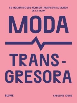 MODA TRANSGRESORA | 9788419785510 | YOUNG, CAROLINE | Llibreria Online de Banyoles | Comprar llibres en català i castellà online