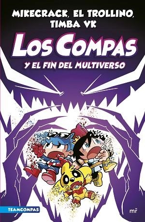 COMPAS Y EL FIN DEL MULTIVERSO, LOS | 9788427051454 | MIKECRACK, EL TROLLINO Y TIMBA VK | Llibreria Online de Banyoles | Comprar llibres en català i castellà online