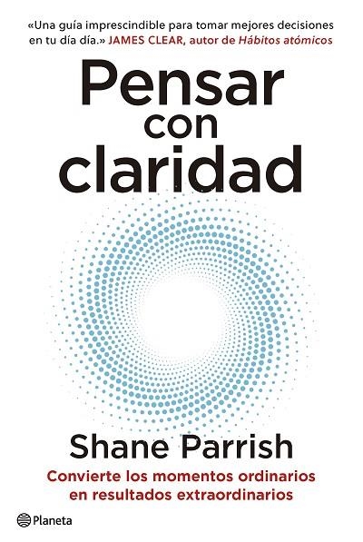 PENSAR CON CLARIDAD | 9788408277644 | PARRISH, SHANE | Llibreria Online de Banyoles | Comprar llibres en català i castellà online