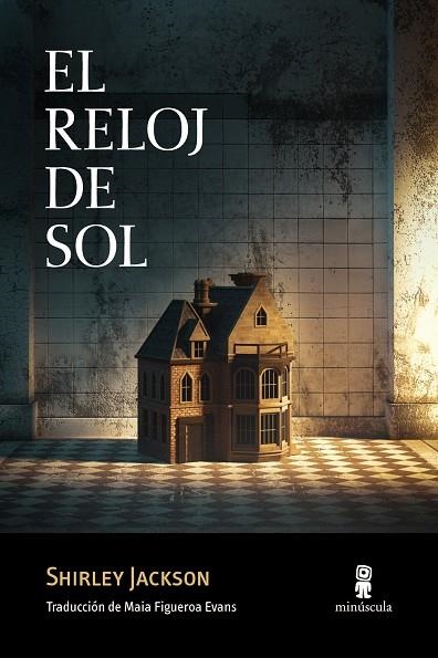 EL RELOJ DE SOL | 9788412662023 | JACKSON, SHIRLEY | Llibreria L'Altell - Llibreria Online de Banyoles | Comprar llibres en català i castellà online - Llibreria de Girona