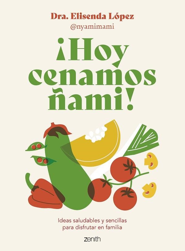 ¡HOY CENAMOS ÑAMI! | 9788408278092 | ELISENDA LÓPEZ @NYAMIMAMI | Llibreria L'Altell - Llibreria Online de Banyoles | Comprar llibres en català i castellà online - Llibreria de Girona
