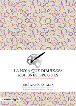 LA NOIA QUE DIBUIXAVA RODONES GROGUES | 9788419590688 | BATALLA, JOSÉ MARÍA | Llibreria Online de Banyoles | Comprar llibres en català i castellà online