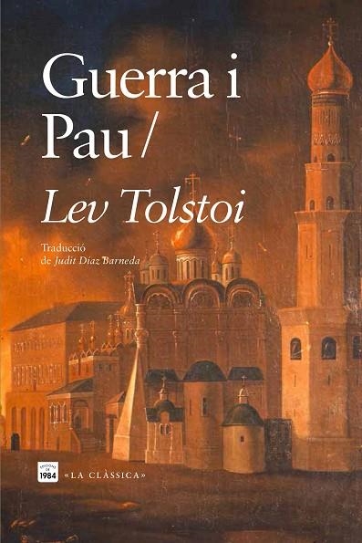 GUERRA I PAU | 9788418858598 | TOLSTOI, LEV | Llibreria L'Altell - Llibreria Online de Banyoles | Comprar llibres en català i castellà online - Llibreria de Girona