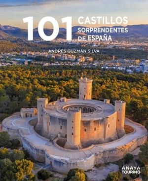 101 CASTILLOS DE ESPAÑA SORPRENDENTES | 9788491586920 | GUZMÁN SILVA, ANDRÉS | Llibreria L'Altell - Llibreria Online de Banyoles | Comprar llibres en català i castellà online - Llibreria de Girona