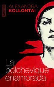 LA BOLCHEVIQUE ENAMORADA | 9788419319661 | ALEXANDRA KOLLONTAY | Llibreria Online de Banyoles | Comprar llibres en català i castellà online