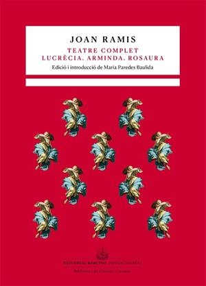 TEATRE COMPLET. LUCRÈCIA. ARMINDA. ROSAURA | 9788416726059 | RAMIS, JOAN | Llibreria Online de Banyoles | Comprar llibres en català i castellà online