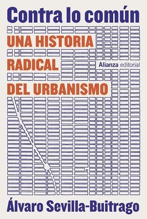 CONTRA LO COMÚN | 9788411484039 | SEVILLA-BUITRAGO, ÁLVARO | Llibreria Online de Banyoles | Comprar llibres en català i castellà online