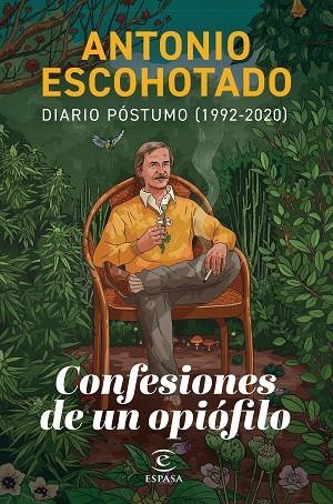 CONFESIONES DE UN OPIÓFILO | 9788467071580 | ESCOHOTADO, ANTONIO | Llibreria L'Altell - Llibreria Online de Banyoles | Comprar llibres en català i castellà online - Llibreria de Girona