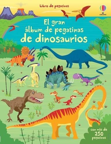 EL GRAN ÁLBUM DE PEGATINAS DE DINOSAURIOS | 9781409562269 | WATT, FIONA | Llibreria Online de Banyoles | Comprar llibres en català i castellà online