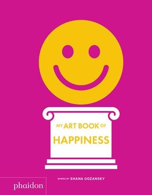 MY ART BOOK OF HAPPINESS | 9781838660826 | GOZANSKY, SHANA | Llibreria L'Altell - Llibreria Online de Banyoles | Comprar llibres en català i castellà online - Llibreria de Girona