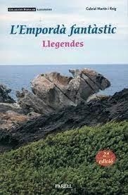 L'EMPORDÀ FANTÀSTIC | 9788417116842 | MARTÍN I ROIG, GABRIEL | Llibreria L'Altell - Llibreria Online de Banyoles | Comprar llibres en català i castellà online - Llibreria de Girona