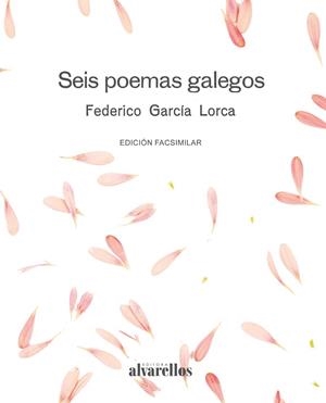 SEIS POEMAS GALEGOS | 9788416460533 | GARCÍA LORCA, FEDERICO | Llibreria L'Altell - Llibreria Online de Banyoles | Comprar llibres en català i castellà online - Llibreria de Girona